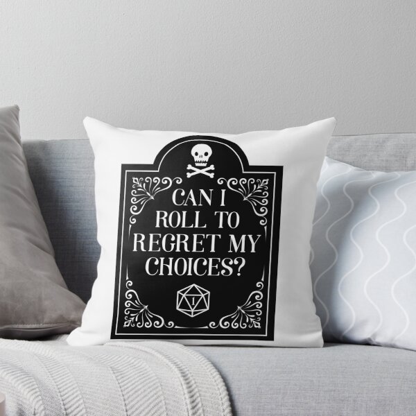 Item preview, Can I Roll to Regret my Choices? designed and sold by megogilvie.