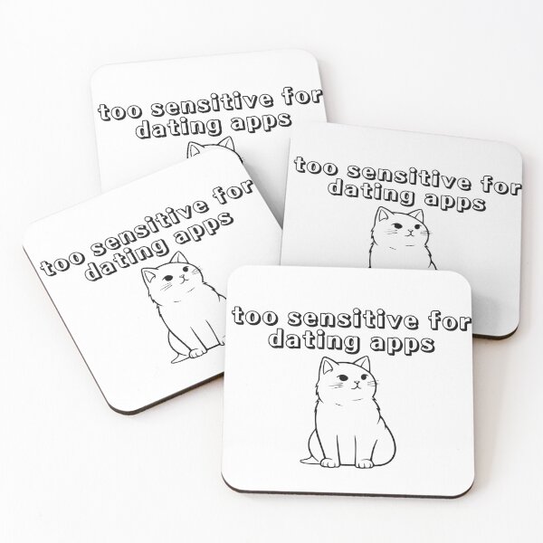Item preview, Too sensitive for dating apps designed and sold by niiceshop.