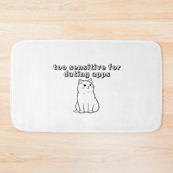Item preview, Too sensitive for dating apps designed and sold by niiceshop.