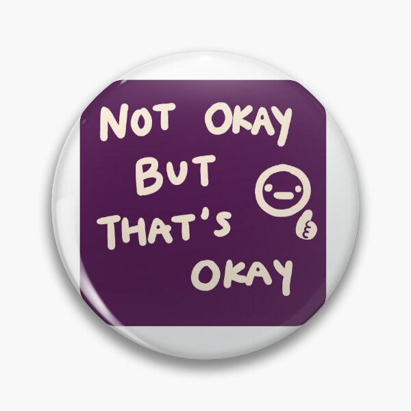 Item preview, not okay but that's okay designed and sold by BaconSketcher.