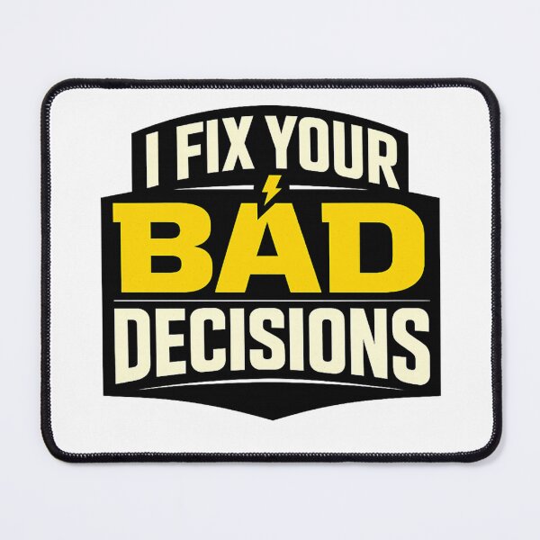 Item preview, I Fix Your Bad Decisions Funny Electrician Gift Shirt designed and sold by The Daily Goods.