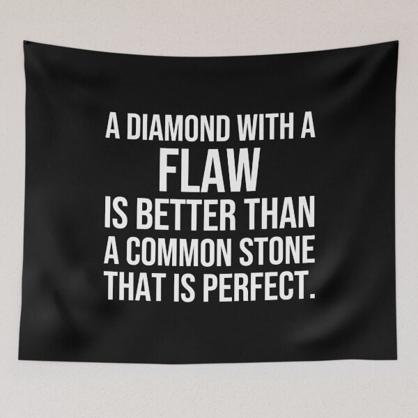 Item preview, A diamond with a flaw is better than a common stone that is perfect designed and sold by Pikkalo.