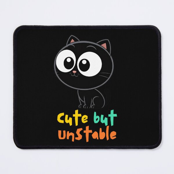 Item preview, CUTE BUT UNSTABLE designed and sold by TrippyOutfitter.
