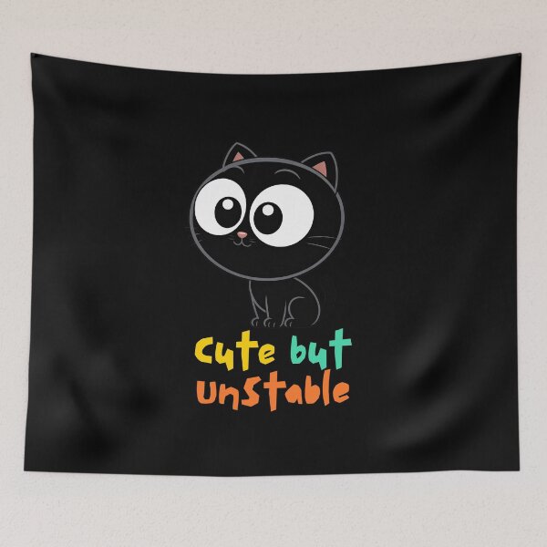 Item preview, CUTE BUT UNSTABLE designed and sold by TrippyOutfitter.