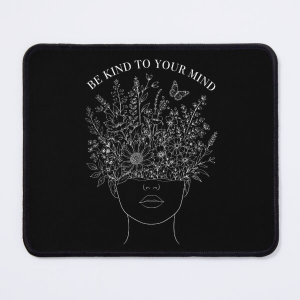 Item preview, Be Kind To Your Mind Mental Health Self Care Mindfulness Wellness designed and sold by FormalDehyena.