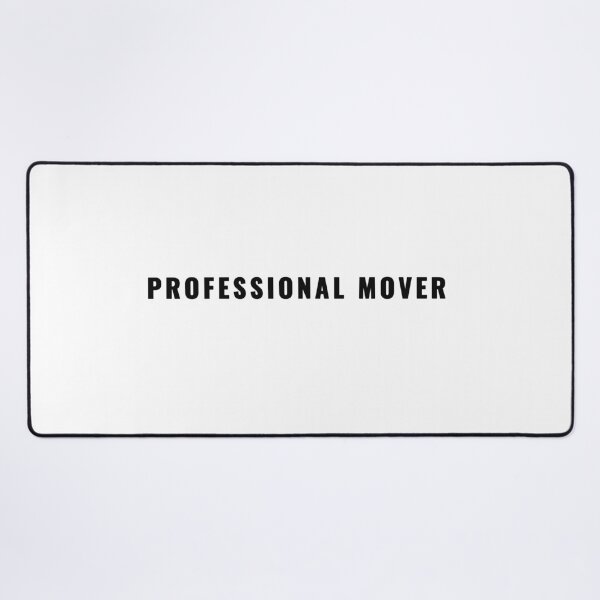 Item preview, PROFESSIONAL MOVER Quote T-Shirt | Uncle Jichuan designed and sold by Uncle-Jichuan.