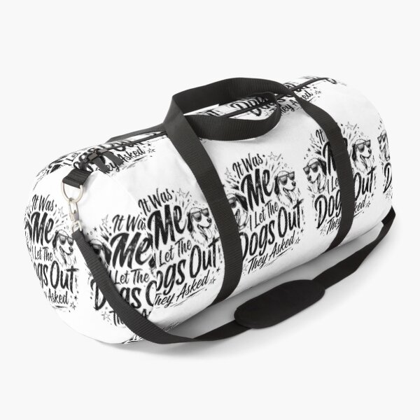 Item preview, It was Me I Let The Dogs Out They Asked Funny Dog Quote designed and sold by FreeArt2.