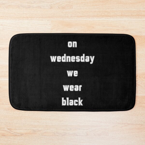 Item preview, on wednesday we wear black designed and sold by VYRON STUDIO.