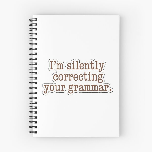 Item preview, I'm Silently Correcting Your Grammar designed and sold by NiftyWrx.