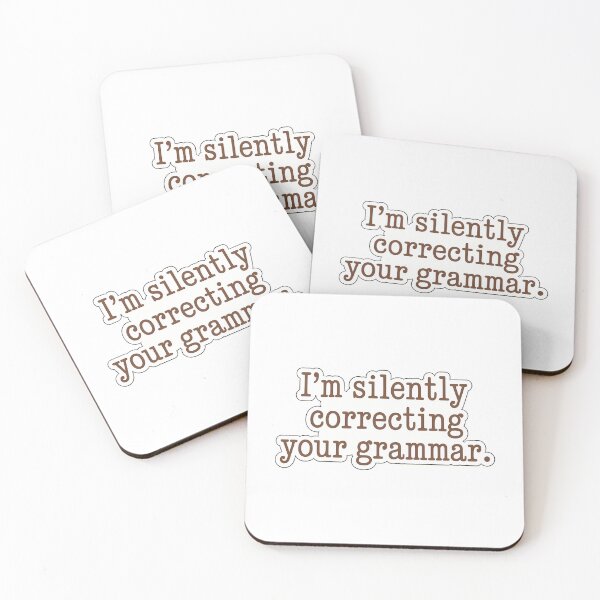 Item preview, I'm Silently Correcting Your Grammar designed and sold by NiftyWrx.