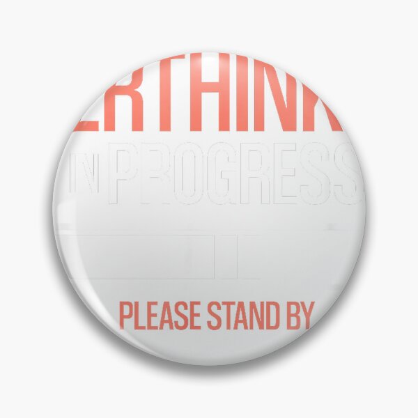 Item preview, Overthinking In Progress Funny Social Anxiety T-Shirt designed and sold by SubStudio97.
