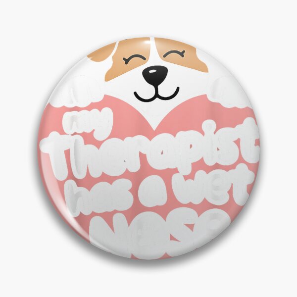 Item preview, Puppy Dog Love My Therapist Has a Wet Nose T-Shirt designed and sold by SubStudio97.
