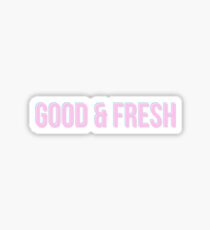 Good & Fresh Sticker