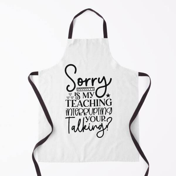 Item preview, Is My Teaching Interrupting Your Talking - Funny Mentor School Gift designed and sold by FuzionRaptor.