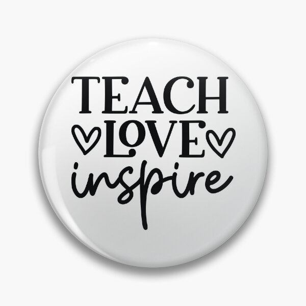 Item preview, Teach Love Inspire - Inspirational School Teacher Mentor Gift designed and sold by FuzionRaptor.