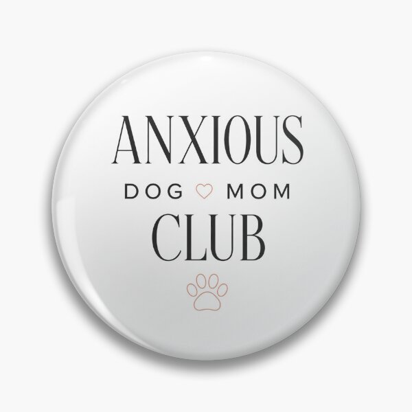 Item preview, Anxious Dog Mom Club Modern designed and sold by chattsuede.