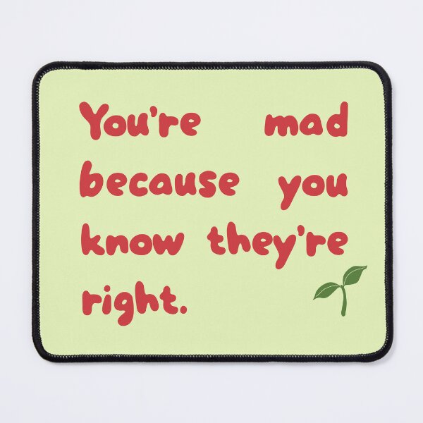 Item preview, You're mad because you know Vegans are right designed and sold by caramelrts.