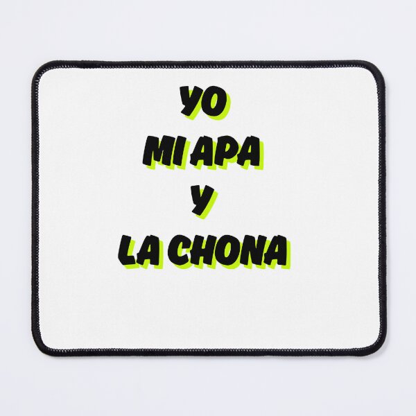 Item preview, yo mi apa y la chona designed and sold by Read-Diz.