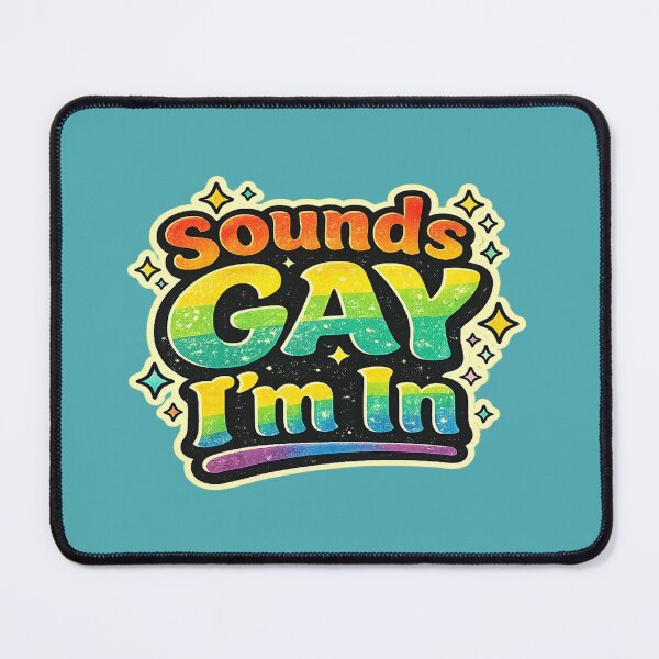 Item preview, Sounds Gay I’m In – Funny Pride LGBTQ Rainbow Typography | Queer Pride Humor Graphic for T-Shirt, Sticker, Phone case, mug, bag, hoodies designed and sold by ArtByTripti.