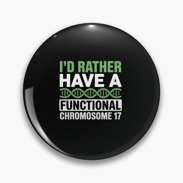 Item preview, I'D Rather Have Functional Chromosome 17 Neurofibromatosis designed and sold by fferomananul.