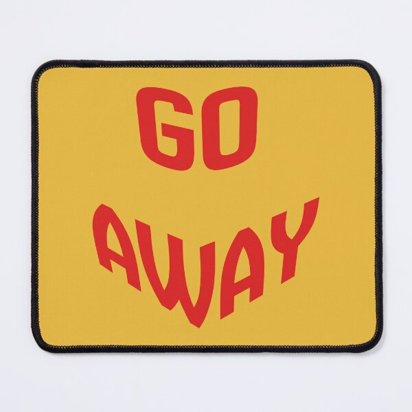 Item preview, GO AWAY (Yellow Version) designed and sold by Kai's Corner.