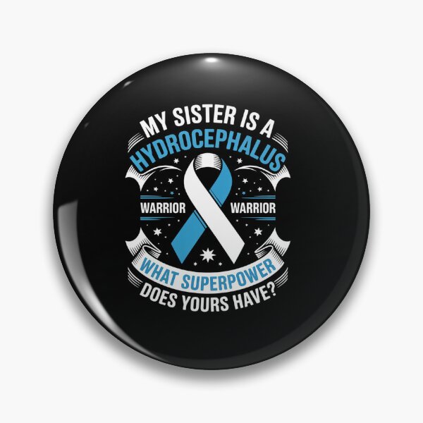Item preview, Hydrocephalus Survivor Sister Power Awareness Warrior designed and sold by grounabslaninal.