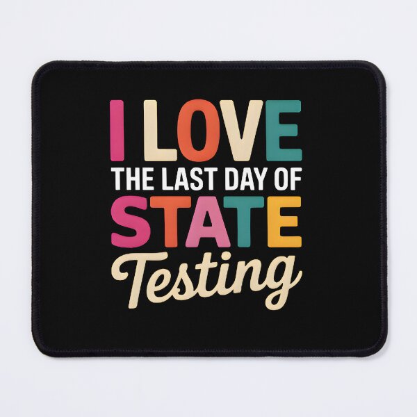 Item preview, stateI Love The Last Day of State Testing Funny Teacher Student School Retro designed and sold by Zizo-DR44.