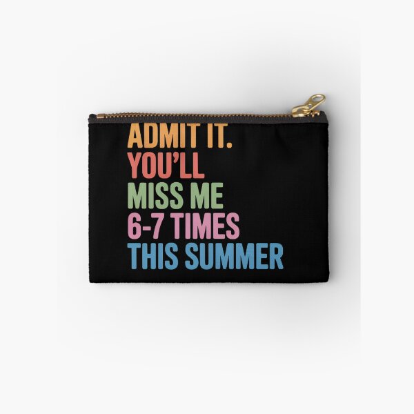 Item preview, Admit It You'll Miss Me 6–7 Times This Summer – Funny Teacher End of School designed and sold by Zizo-DR44.