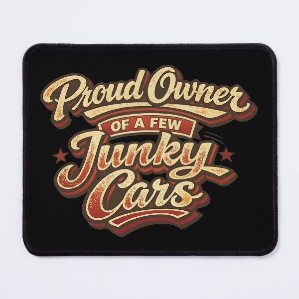 Item preview, Proud Owner of a Few Junky Cars designed and sold by Automotive Art by Greg.