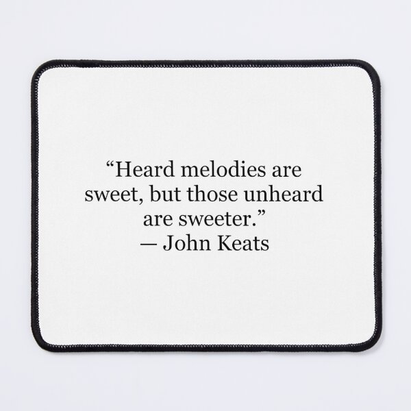 Item preview, Heard Melodies Are Sweet, But Those Unheard Are Sweeter — John Keats Quote designed and sold by The Prose Atelier.