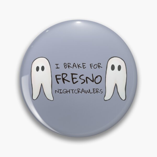 Item preview, I brake for Fresno Nightcrawlers designed and sold by rornelson.
