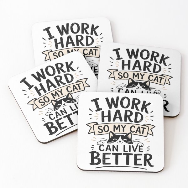 Item preview, I Work Hard So My Cat Can Live Better – Funny Cat Lover Quote designed and sold by TommyArt94.