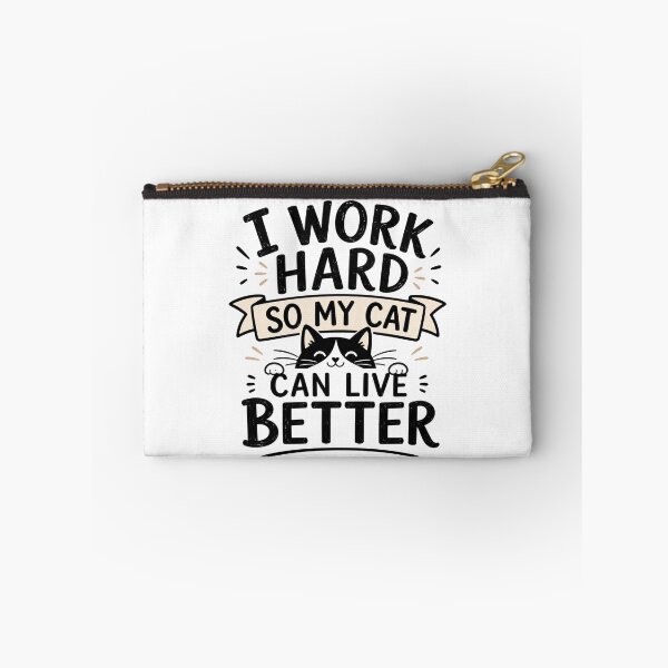 Item preview, I Work Hard So My Cat Can Live Better – Funny Cat Lover Quote designed and sold by TommyArt94.
