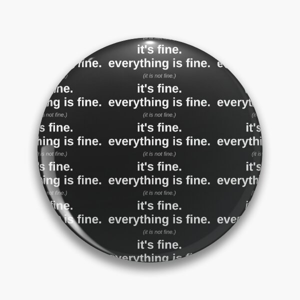 Item preview, Fine. (Not Fine.) Tee designed and sold by OnPointThreads.