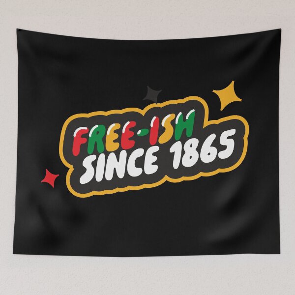 Item preview, Juneteenth Free-is since 1865 June colorful typography design designed and sold by Jdawnink.
