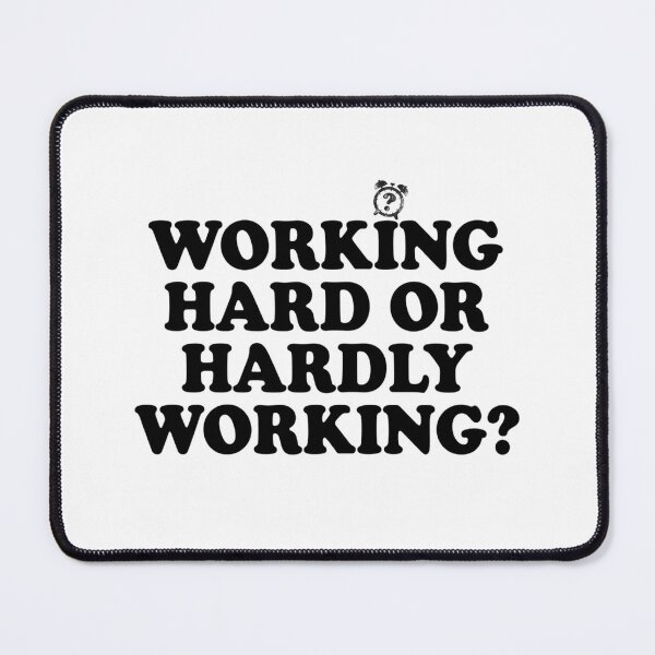 Item preview, Working Hard or Hardly Working Typography designed and sold by MaafiaArtsThai.