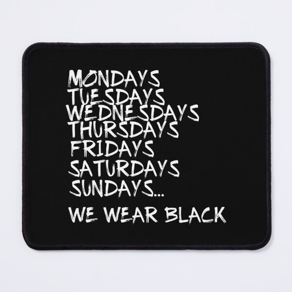 Item preview, Every Day We Wear Black designed and sold by Kerai Storeyo.