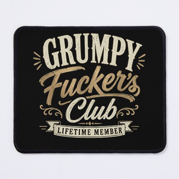 Item preview, Grumpy Fuckers Club Lifetime Member - Funny Sarcastic Vintage Typography designed and sold by haitrieuic96.