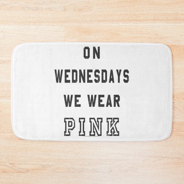 Item preview, Mean Girls On Wednesdays We Wear Pink Scratch Text designed and sold by Kerai Storeyo.
