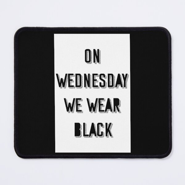 Item preview, On Wednesday We Wear Black designed and sold by Kerai Storeyo.
