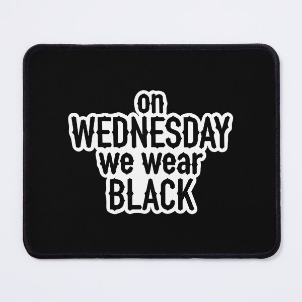 Item preview, On Wednesday We Wear Black designed and sold by Kerai Storeyo.