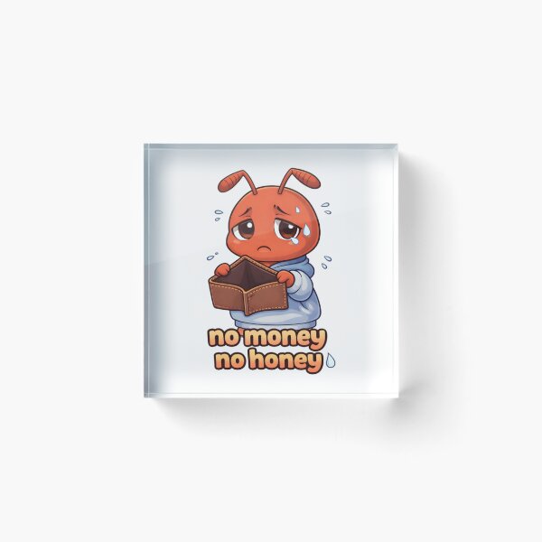 Item preview, No Money No Honey Cute Sad Ant Empty Wallet Funny Meme designed and sold by Anittant.