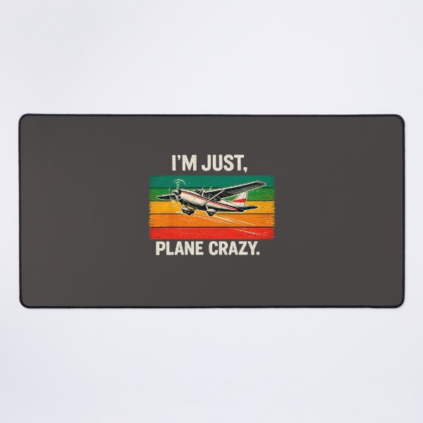 Item preview, I'm Just Plane Crazy designed and sold by mctavares60.