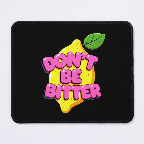 Item preview, Don't be bitter (b) designed and sold by Zheap14.