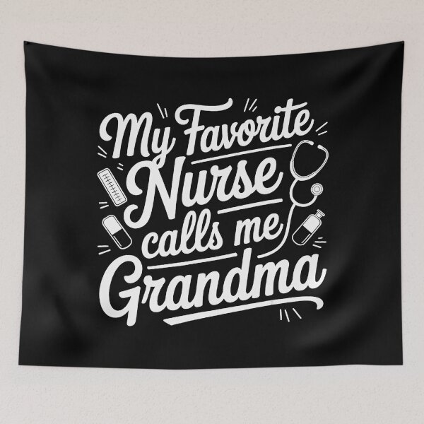 Item preview, My Favorite Nurse Calls Me Grandma  designed and sold by zamiokaline.
