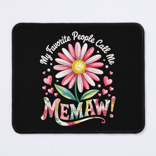 Item preview, My Favorite People Call Me Memaw Flower designed and sold by zamiokaline.