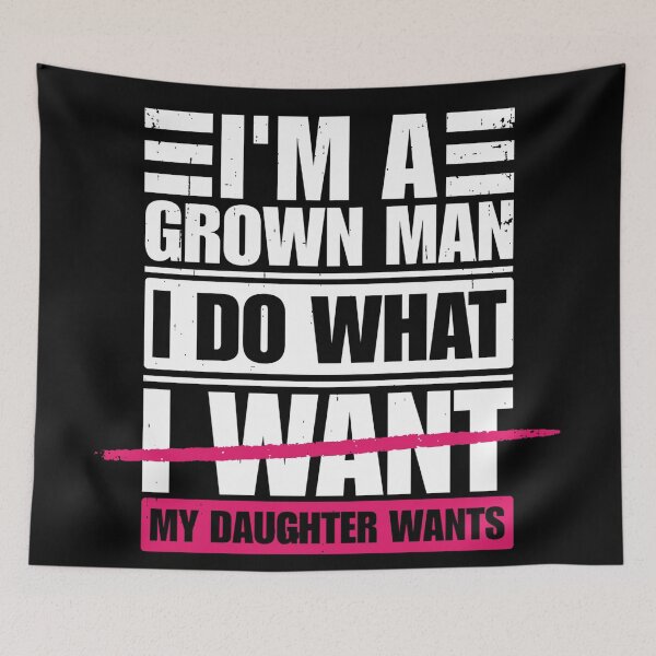 Item preview, I do what my daughter wants, fathers day designed and sold by Dondonmart.