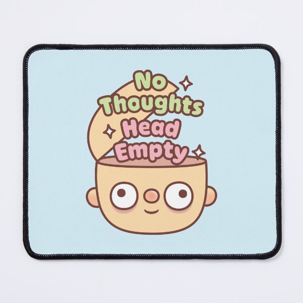 Item preview, Funny Head No Thoughts Head Empty Meme designed and sold by rustydoodle.