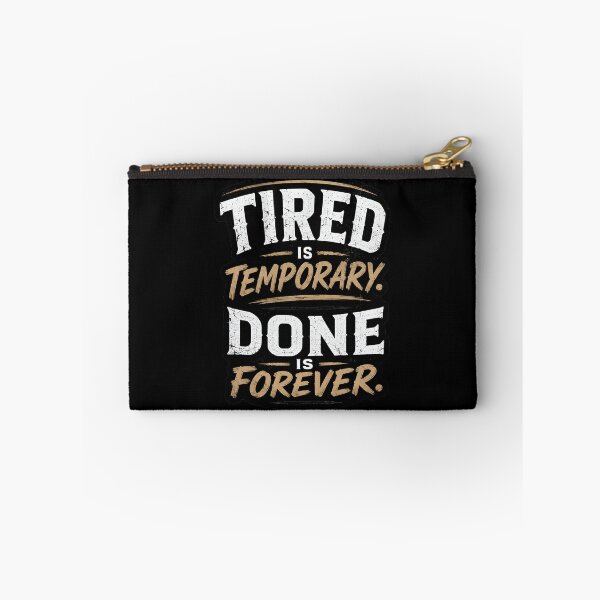 Item preview, Tired is temporary. Done is forever. designed and sold by Zayn Studio.