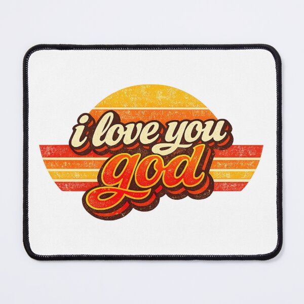 Item preview, I Love You God, Retro Vintage Style designed and sold by graphic-genie.